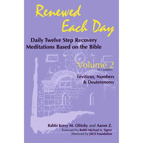 Renewed Each Day--Leviticus, Numbers & Deuteronomy: Daily Twelve Step Recovery Meditations Based on the Bible - Paperback