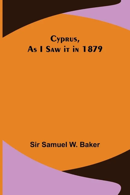 Cyprus, As I Saw it in 1879 - Paperback