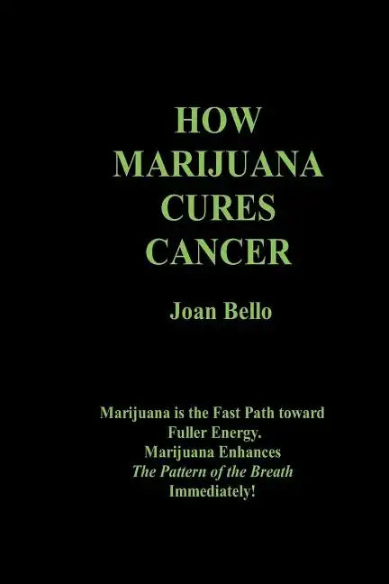 How Marijuana Cures Cancer - Paperback