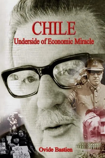Chile: Underside of Economic Miracle - Paperback