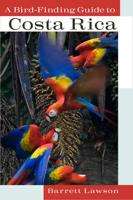 A Bird-Finding Guide to Costa Rica - Paperback