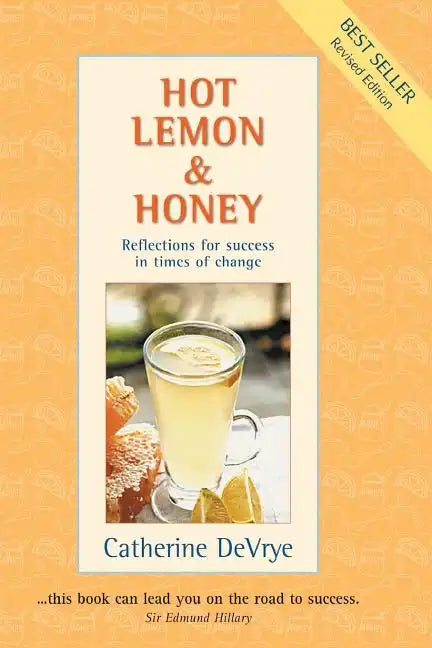 Hot Lemon and Honey: Reflections for Success in Times of Change - Paperback