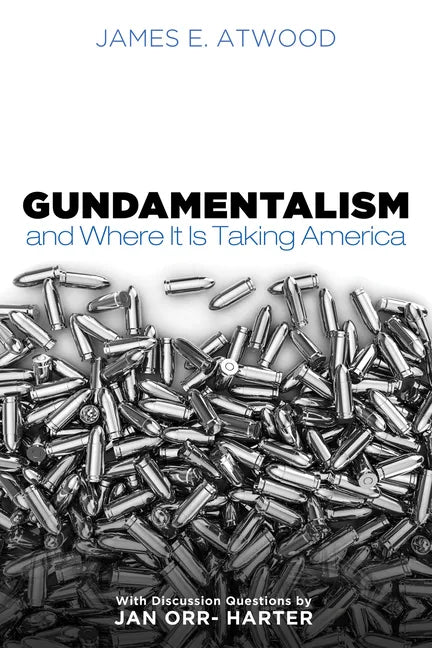 Gundamentalism and Where It Is Taking America - Paperback