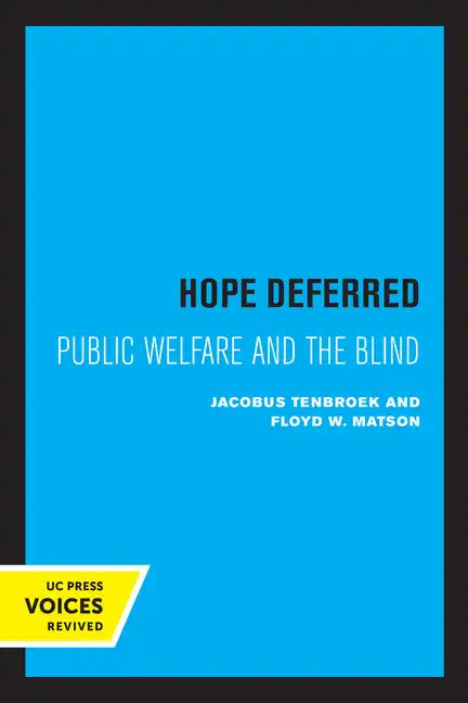 Hope Deferred: Public Welfare and the Blind - Paperback