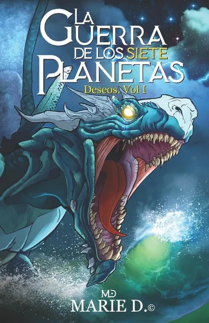 La Guerra de Los Siete Planetas: Volumen I Deseos - Paperback