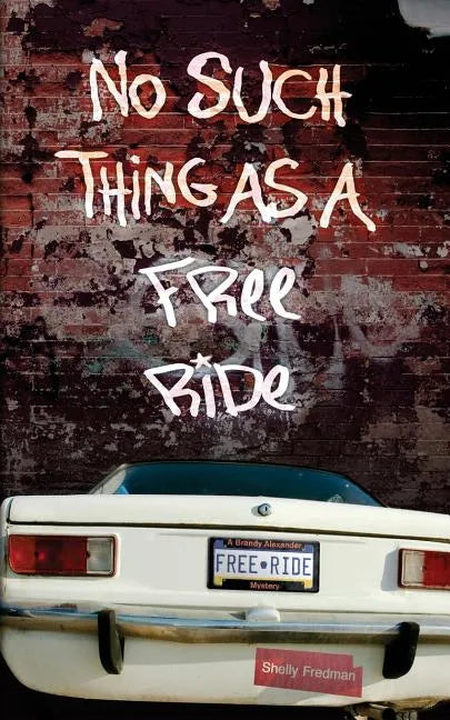 No Such Things as a Free Ride - Paperback
