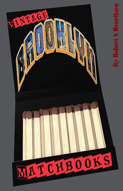 Vintage Brooklyn Matchbooks Vol: 1 - Paperback