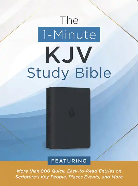 The 1-Minute KJV Study Bible (Pewter Blue): Featuring More Than 800 Quick, Easy-To-Read Entries on Scripture's Key People, Places, Events, and More - Imitation Leather