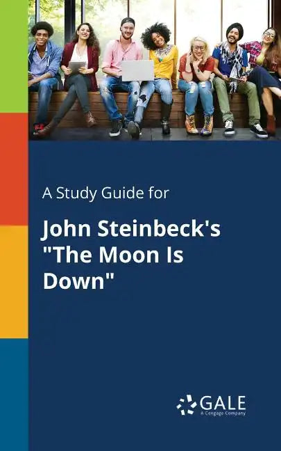 A Study Guide for John Steinbeck's "The Moon Is Down" - Paperback