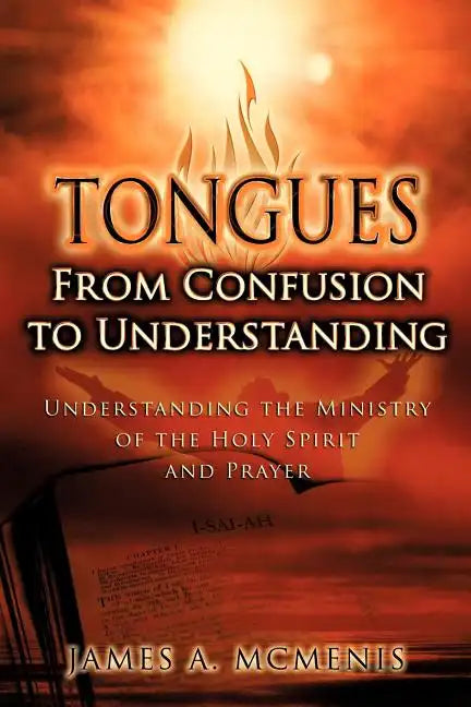 Tongues: From Confusion to Understanding - Paperback