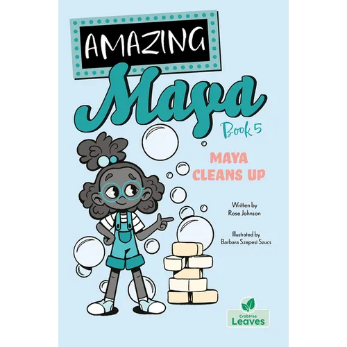 Maya Cleans Up - Hardcover