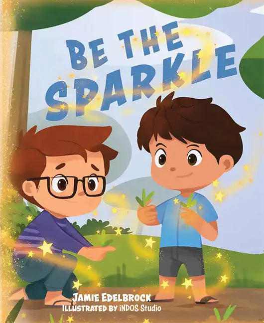 Be the Sparkle - Hardcover