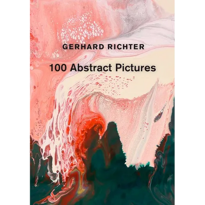 Gerhard Richter: 100 Abstract Pictures - Hardcover