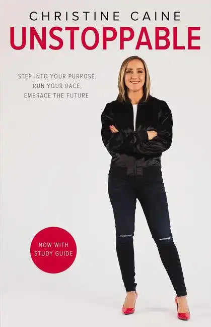 Unstoppable: Step Into Your Purpose, Run Your Race, Embrace the Future - Paperback
