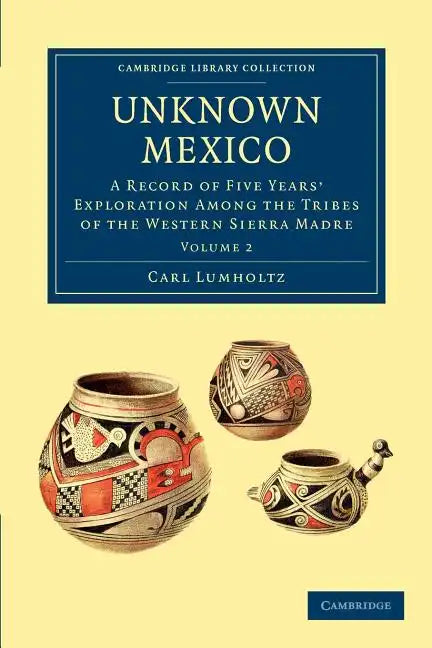 Unknown Mexico - Volume 2 - Paperback