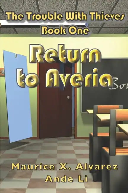The Trouble With Thieves: Return to Averia - Paperback