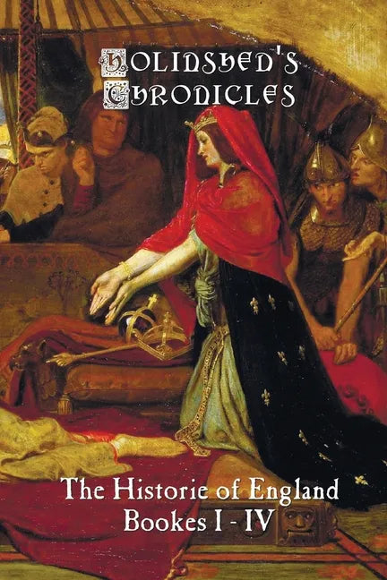 Holinshed's Chronicles: The Historie of England, Bookes I-IV - Paperback