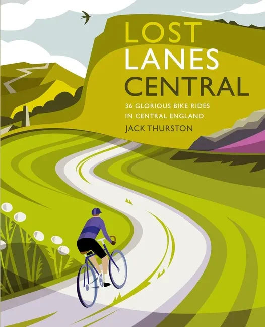 Lost Lanes Central England: 36 Glorious Bike Rides in Central England - Paperback