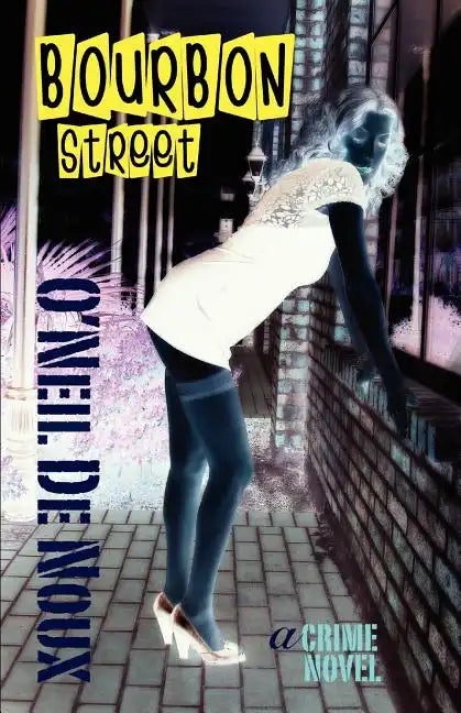 Bourbon Street: A New Orleans Crime Novel - Paperback