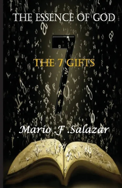 The Essence of God: The 7 Gifts - Paperback