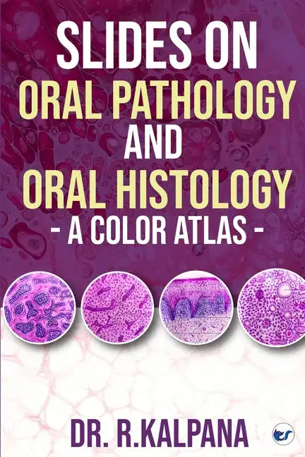 Slides on Oral Pathology and Oral Histology - A Color Atlas - Paperback