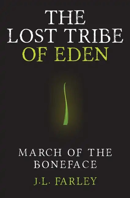 The Lost Tribe of Eden: March of the Boneface - Paperback