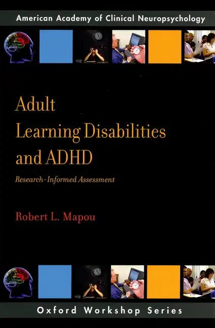 Adult Learning Disabilities and ADHD: Research-Informed Assessment - Paperback
