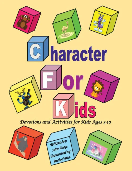 Character For Kids: Devotions and Activities for Kids Ages 3-10 - Paperback