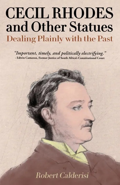Cecil Rhodes and Other Statues: Dealing Plainly with the Past - Paperback