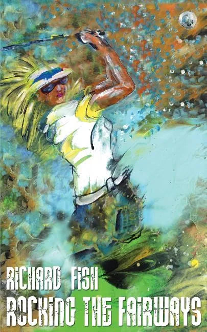 Rocking The Fairways - Paperback