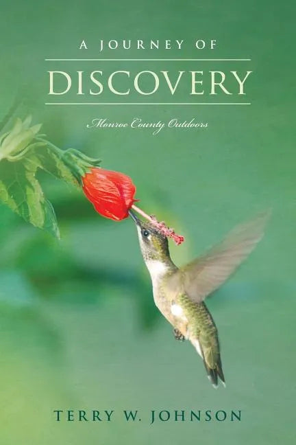 A Journey of Discovery: Monroe County Outdoors - Paperback