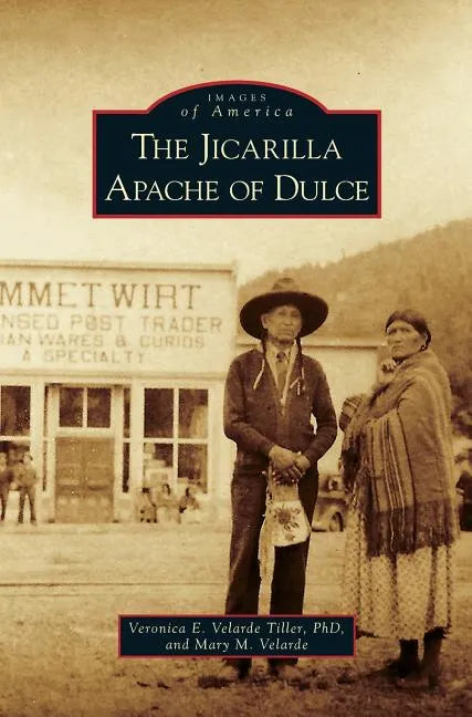 Jicarilla Apache of Dulce - Hardcover