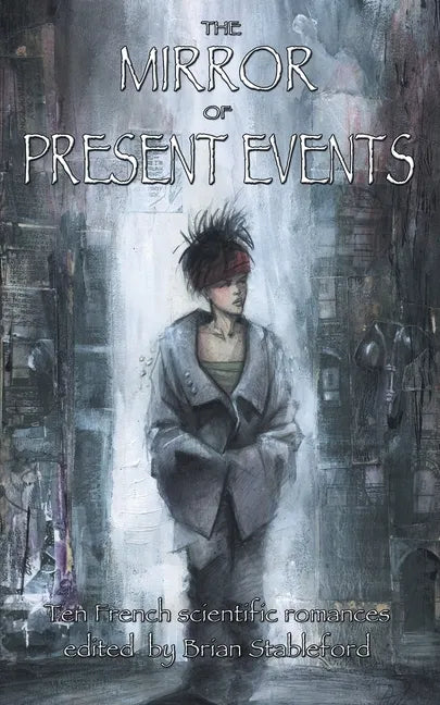 The Mirror of Present Events - Paperback