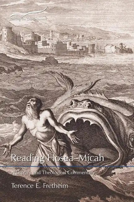 Reading Hosea-Micah: A Literary and Theological Commentary - Paperback