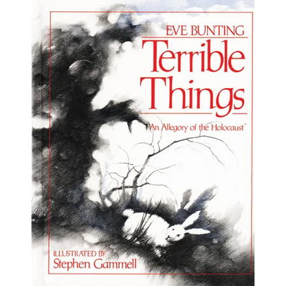 Terrible Things: An Allegory of the Holocaust - Paperback