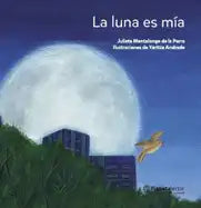 La Luna Es Mía / The Moon Is Mine - Paperback