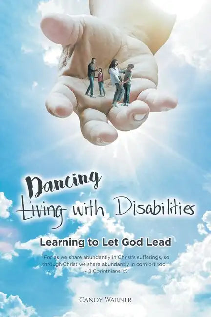 (Living) Dancing with Disabilities: Learning to Let God Lead - Paperback