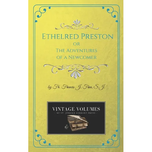 Ethelred Preston: The Adventures of a Newcomer - Paperback
