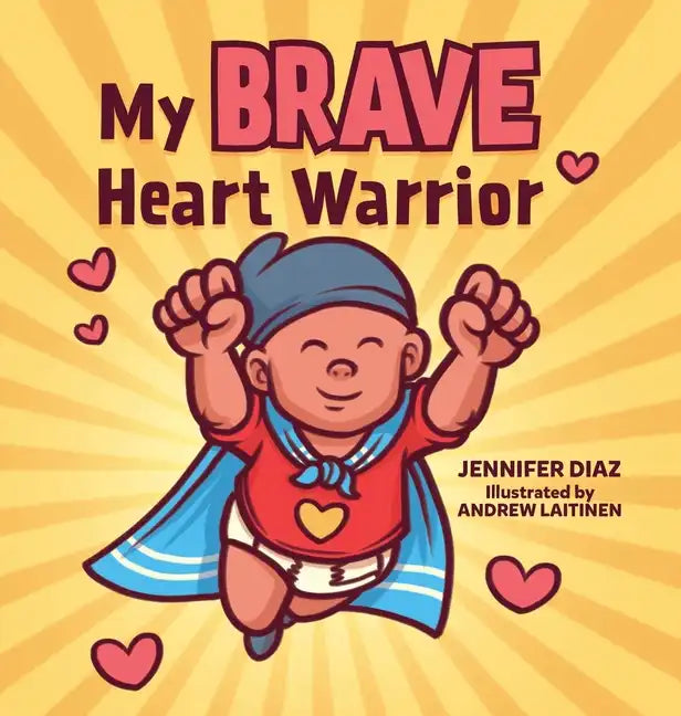 My Brave Heart Warrior - Hardcover