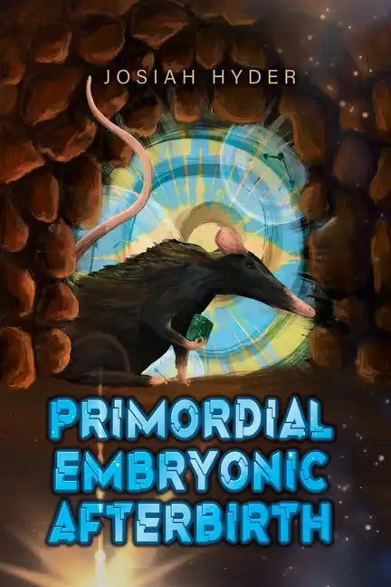 Primordial Embryonic Afterbirth - Paperback