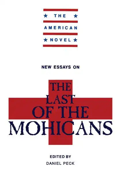 New Essays on the Last of the Mohicans - Paperback