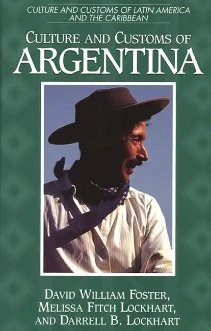 Culture and Customs of Argentina - Hardcover