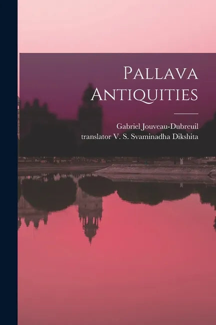 Pallava Antiquities - Paperback