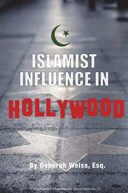 Islamist Influence in Hollywood - Paperback