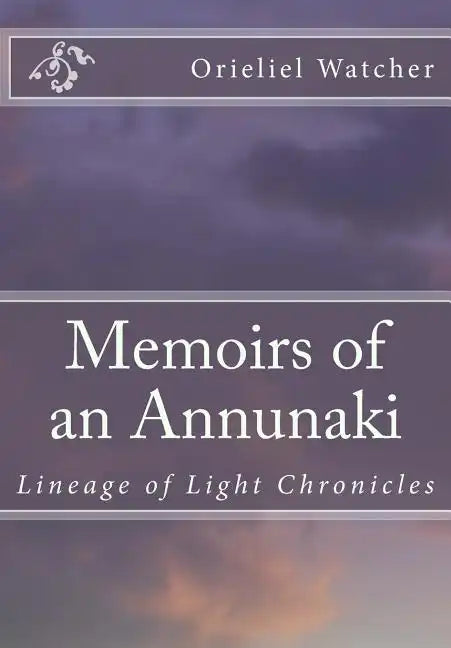 Memoirs of an Annunaki - Paperback