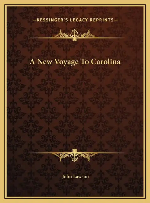 A New Voyage To Carolina - Hardcover