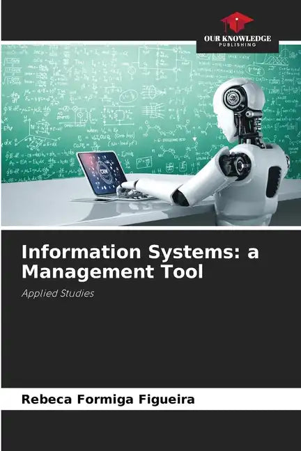 Information Systems: a Management Tool - Paperback