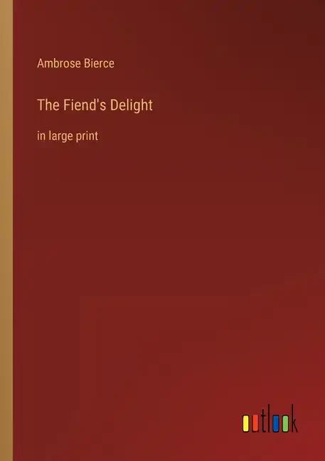 The Fiend's Delight: in large print - Paperback
