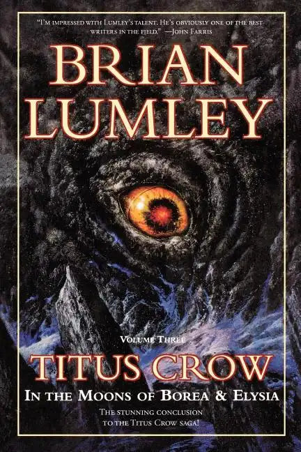 Titus Crow, Volume 3: In the Moons of Borea, Elysia - Paperback
