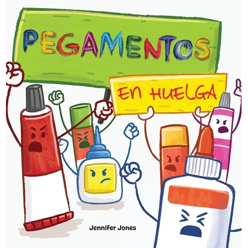 Pegamentos en Huelga: Un libro infantil divertido, con rimas, para leer en voz alta para preescolar, jard匤 de infantes, primer grado, segun - Hardcover
